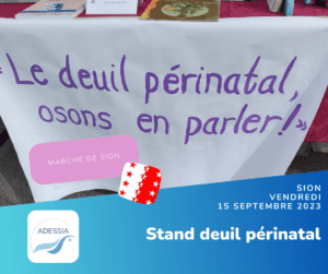 Lire la suite à propos de l’article STAND Deuil Périnatal – Sion